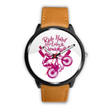 "Ride Hard and Earn the Downhill" Watch