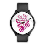 "Ride Hard and Earn the Downhill" Watch