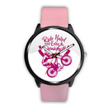 "Ride Hard and Earn the Downhill" Watch