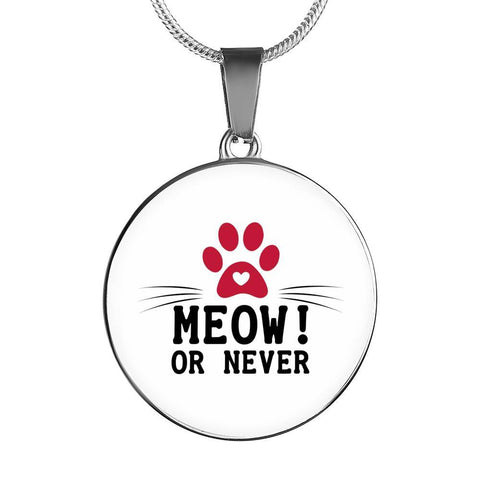 MEOW OR NEVER! Necklace